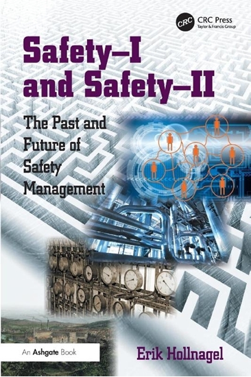 Afbeelding van Safety-I and Safety-II