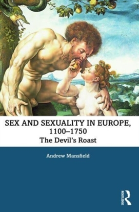 Afbeeldingen van Themes in Medieval and Early Modern History Sex and Sexuality in Europe, 1100-1750