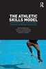 Afbeelding van The Athletic Skills Model