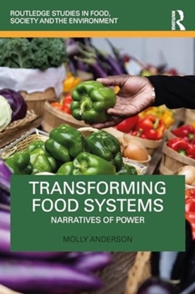Afbeeldingen van Routledge Studies in Food, Society and the Environment Transforming Food Systems
