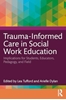Afbeelding van Trauma-Informed Care in Social Work Education
