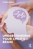 Afbeelding van Understanding Your Child's Brain