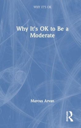 Afbeeldingen van Why It's OK Why It's OK to Be a Moderate