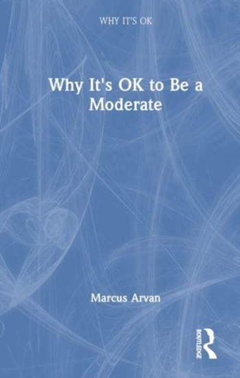 Afbeelding van Why It's OK Why It's OK to Be a Moderate