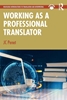 Afbeelding van Routledge Introductions to Translation and Interpreting Working as a Professional Translator