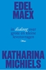 Afbeelding van Edel Maex en Katharina Michiels in dialoog over grote en kleine levensvragen