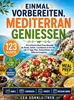Afbeelding van Einmal vorbereiten, mediterran genießen