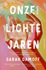 Afbeelding van Onze lichte jaren