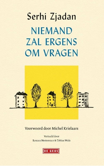 Afbeelding van Niemand zal ergens om vragen