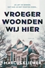 Afbeelding van Vroeger woonden wij hier