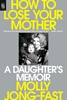 Afbeelding van How to Lose Your Mother