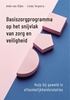 Afbeelding van Basiszorgprogramma op het snijvlak van zorg en veiligheid