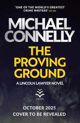 Afbeeldingen van Mickey Haller Series The Proving Ground