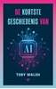 Afbeelding van De kortste geschiedenis van AI