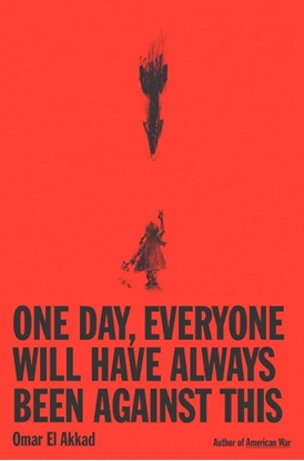 Afbeeldingen van One Day, Everyone Will Have Always Been Against This
