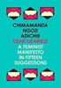 Afbeelding van Dear Ijeawele, or a Feminist Manifesto in Fifteen Suggestions