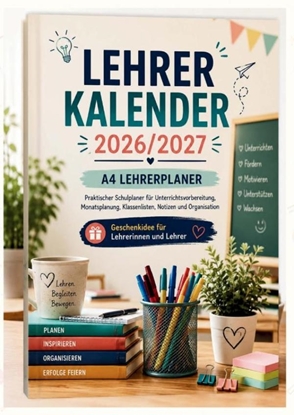 Afbeeldingen van Lehrerkalender 2026/2027 – A4 Lehrerplaner: Praktischer Schulplaner für Unterrichtsvorbereitung, Monatsplanung, Klassenlisten, Anwesenheitslisten