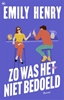 Afbeelding van Zo was het niet bedoeld