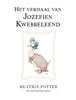 Afbeelding van Pieter Konijn Het verhaal van Jozefien Kwebbeleend