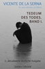 Afbeelding van Tedeum des Todes. Band 1.