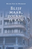 Afbeelding van Blijf maar, zolang je kan
