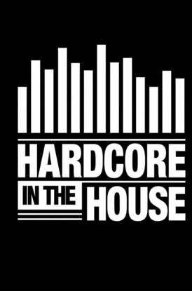Afbeeldingen van Hardcore in the house