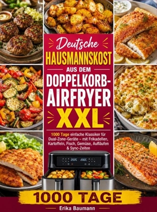 Afbeeldingen van Deutsche Hausmannskost aus dem Doppelkorb-Airfryer XXL