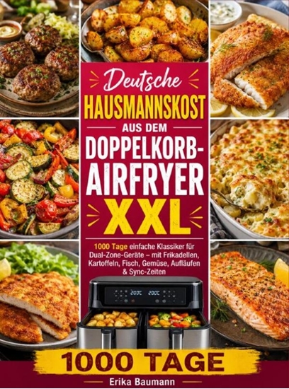 Afbeelding van Deutsche Hausmannskost aus dem Doppelkorb-Airfryer XXL