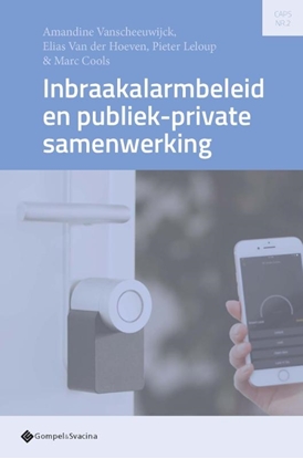 Afbeeldingen van Criminologists Association for Private Security Inbraakalarmbeleid en publiek-private samenwerking