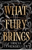 Afbeelding van What Fury Brings