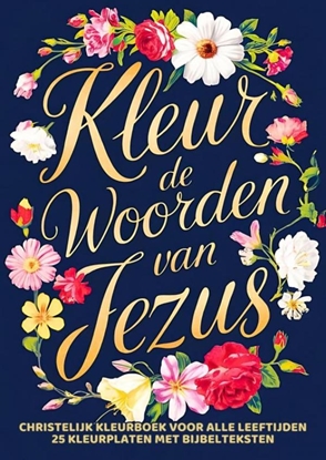 Afbeeldingen van Christelijk Kleurboek voor Volwassenen, Tieners en Kids - Kleur de Woorden van Jezus