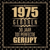 Afbeelding van 1975 Geboren 50 Jaar Tot Perfectie Gerijpt