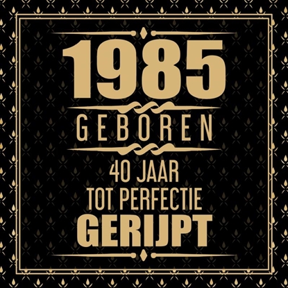 Afbeeldingen van 1985 Geboren 40 Jaar Tot Perfectie Gerijpt