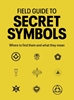 Afbeelding van Field Guide to Secret Symbols