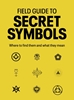 Afbeelding van Field Guide to Secret Symbols