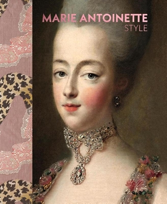 Afbeeldingen van Marie Antoinette Style (The Official V&A Exhibition Book)