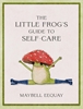Afbeelding van The Little Frog's Guide to Self-Care