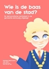 Afbeelding van Wie is de baas van de stad?
