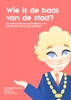 Afbeelding van Wie is de baas van de stad?