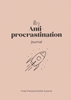 Afbeelding van My Anti-Procrastination Journal