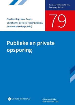 Afbeeldingen van Cahiers Politiestudies Publieke en private opsporing