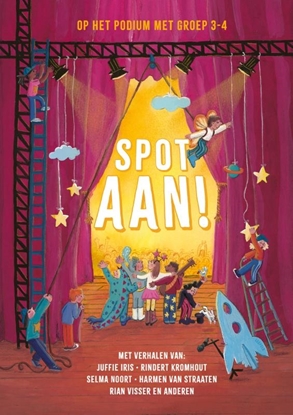 Afbeeldingen van Spot aan! - Op het podium met groep 3-4