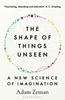 Afbeelding van The Shape of Things Unseen