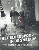 Afbeelding van Het bloedspoor in de sneeuw Het bloedspoor in de sneeuw