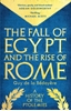 Afbeelding van The Fall of Egypt and the Rise of Rome