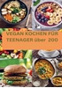 Afbeelding van VEGAN KOCHEN FÜR TEENAGER über 200