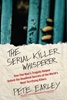 Afbeelding van A True Crime Bestseller The Serial Killer Whisperer