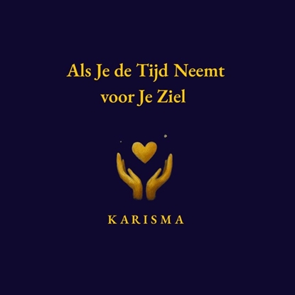 Afbeeldingen van Als Je de tijd neemt voor Je ziel