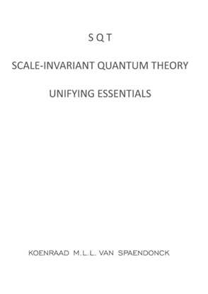Afbeeldingen van SQT - Scale-invariant Quantum Theory