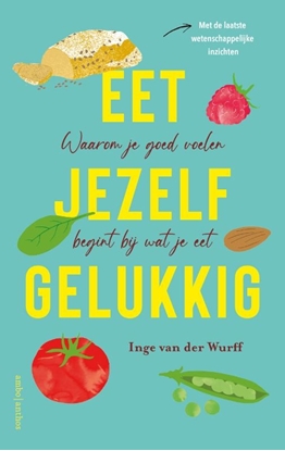 Afbeeldingen van Eet jezelf gelukkig